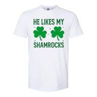 He Likes My Shamrocks Funny St Patricks Day Softstyle CVC T-Shirt