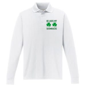 He Likes My Shamrocks Funny St Patricks Day Performance Long Sleeve Polo