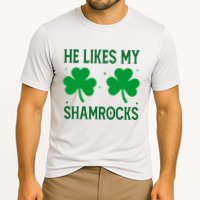 He Likes My Shamrocks Funny St Patricks Day Performance Shirt