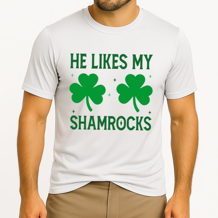 He Likes My Shamrocks Funny St Patricks Day Performance Shirt