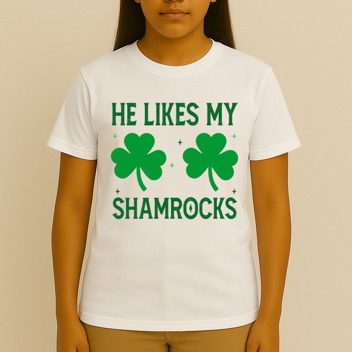 He Likes My Shamrocks Funny St Patricks Day T-Shirt