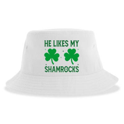 He Likes My Shamrocks Funny St Patricks Day Sustainable Bucket Hat