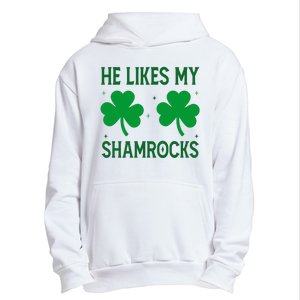 He Likes My Shamrocks Funny St Patricks Day Urban Pullover Hoodie