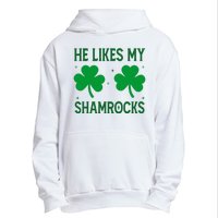 He Likes My Shamrocks Funny St Patricks Day Urban Pullover Hoodie