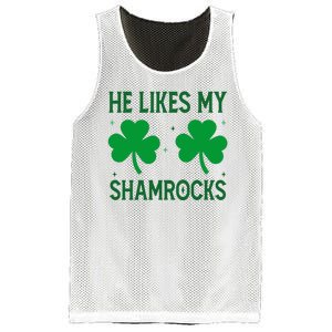 He Likes My Shamrocks Funny St Patricks Day Mesh Reversible Basketball Jersey Tank