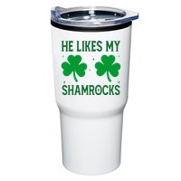 He Likes My Shamrocks Funny St Patricks Day Tumbler