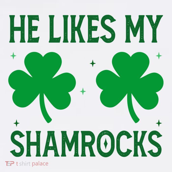 He Likes My Shamrocks Funny St Patricks Day Poster