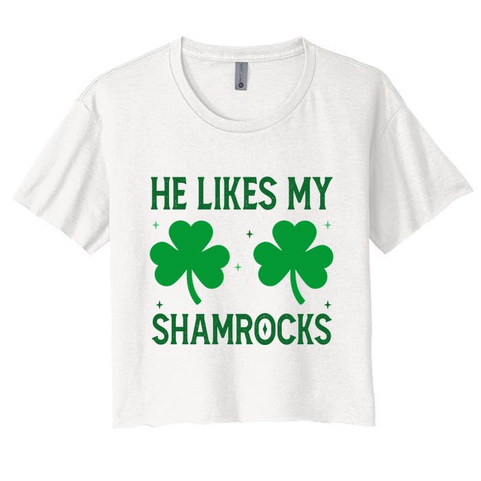 He Likes My Shamrocks Funny St Patricks Day Crop Top