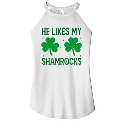 He Likes My Shamrocks Funny St Patricks Day Women's Perfect Tri Rocker Tank