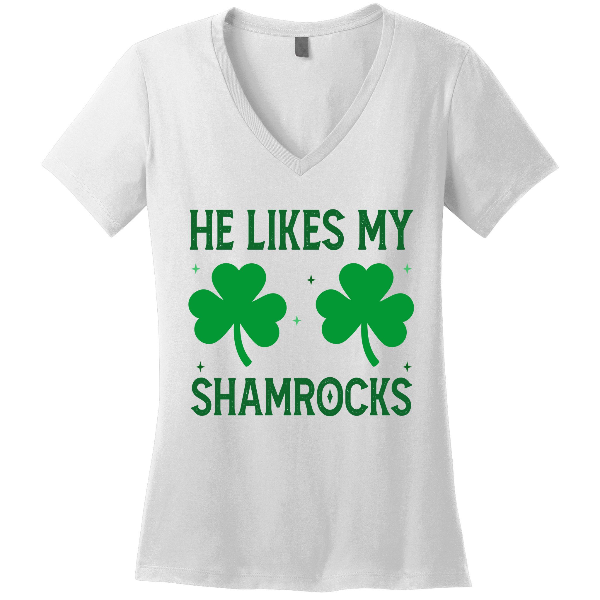 He Likes My Shamrocks Funny St Patricks Day Women's V-Neck T-Shirt