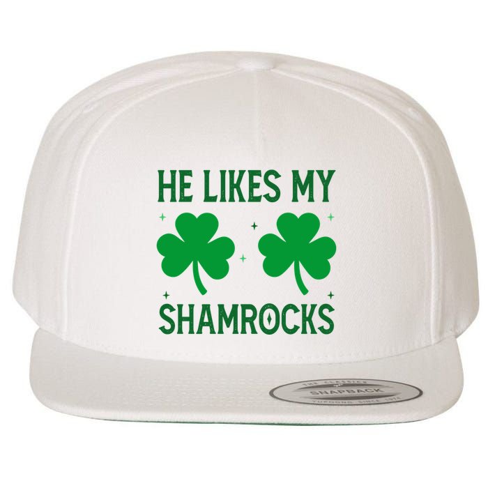 He Likes My Shamrocks Funny St Patricks Day Wool Snapback Cap
