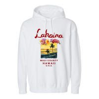 Hawaii Lahaina Maui Vintage Hawaiian Garment-Dyed Fleece Hoodie