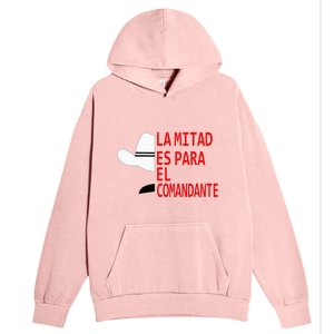 Honduras La Mitad Es Para El Comandante Urban Pullover Hoodie