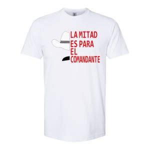 Honduras La Mitad Es Para El Comandante Softstyle CVC T-Shirt