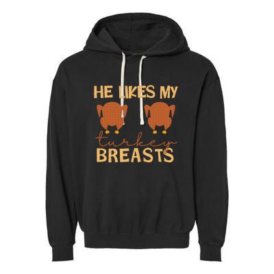 He Likes My Turkey Breasts Couple Matching Thanksgiving Garment-Dyed Fleece Hoodie