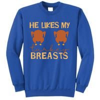 He Likes My Turkey Breasts Couple Matching Thanksgiving Sweatshirt