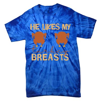 He Likes My Turkey Breasts Couple Matching Thanksgiving Tie-Dye T-Shirt