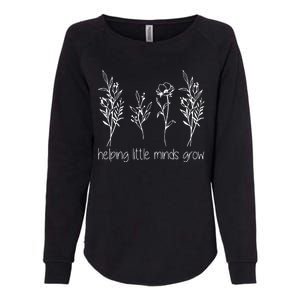 Helping Little Minds Grow Gift For Teacher Womens California Wash Sweatshirt