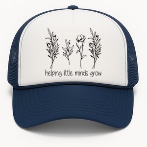 Helping Little Minds Grow Gift For Teacher Trucker Hat