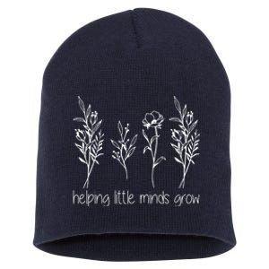 Helping Little Minds Grow Gift For Teacher Short Acrylic Beanie