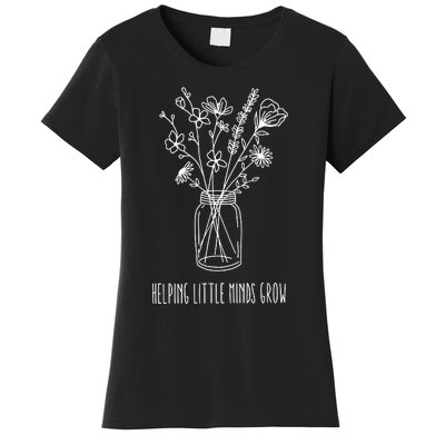 Helping Little Minds Grow Teacher Life Women's T-Shirt