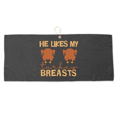 He Likes My Turkey Breasts Couple Matching Thanksgiving Large Microfiber Waffle Golf Towel