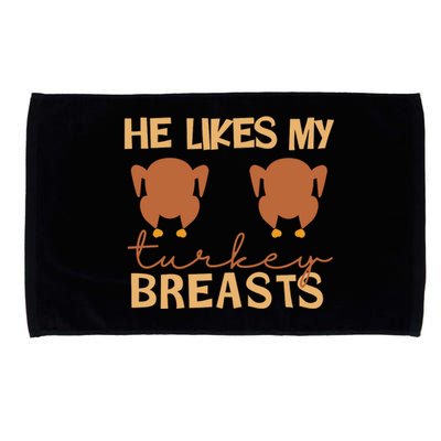 He Likes My Turkey Breasts Couple Matching Thanksgiving Microfiber Hand Towel