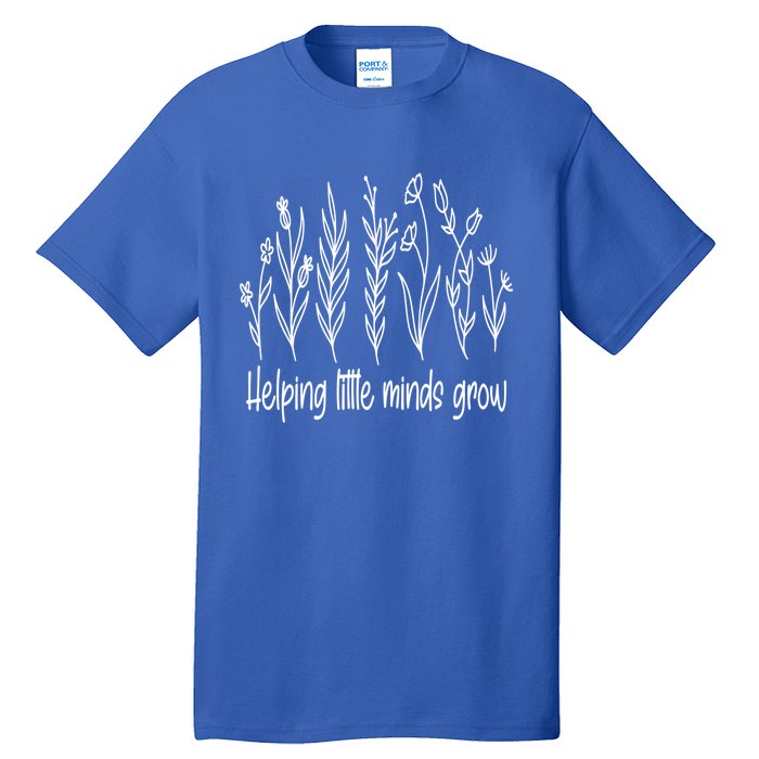 Helping Little Minds Grow Wildflowers Gift Teachers Gift Tall T-Shirt