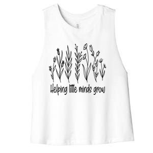 Helping Little Minds Grow Wildflowers Gift Teachers Gift Women's Racerback Cropped Tank