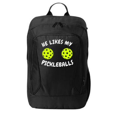 He Likes My Pickleballs Couple Pickleball Matching City Backpack