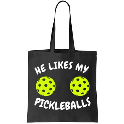 He Likes My Pickleballs Couple Pickleball Matching Tote Bag