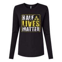 Half Lives Matter Nuclear Engineering  Womens Cotton Relaxed Long Sleeve T-Shirt