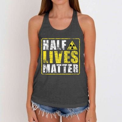 Half Lives Matter Nuclear Engineering  Women's Knotted Racerback Tank