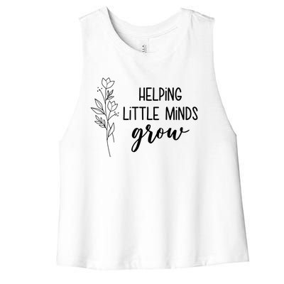 Helping Little Minds Grow Educator Teacher Women's Racerback Cropped Tank