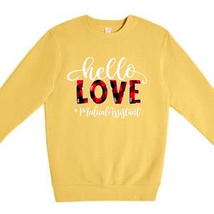 Hello Love Medical Assistant Flannel Valentine's Day Great Gift Premium Crewneck Sweatshirt