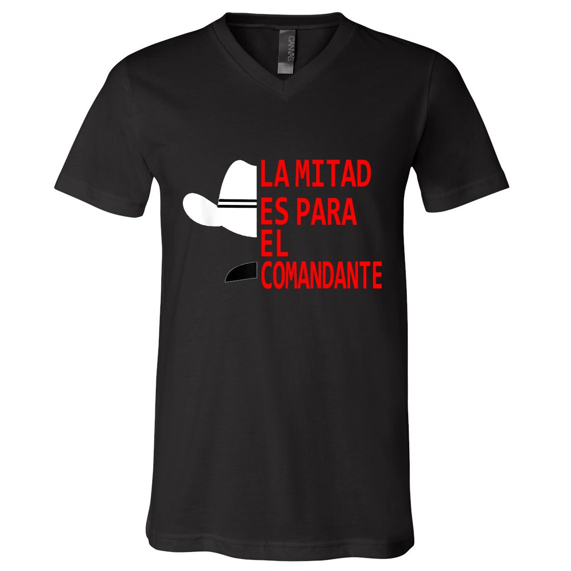 Honduras La Mitad Es Para El Comandante V-Neck T-Shirt