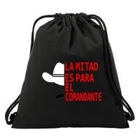 Honduras La Mitad Es Para El Comandante Drawstring Bag
