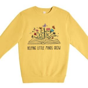 Helping Little Minds Grow Wildflowers Teacher Back To School Premium Crewneck Sweatshirt