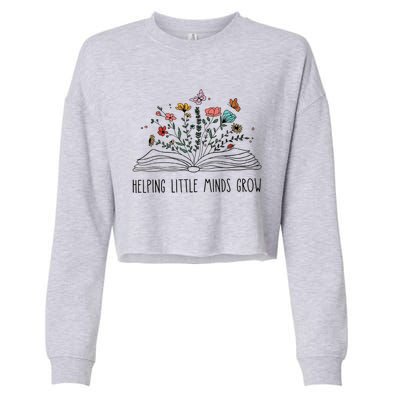 Helping Little Minds Grow Wildflowers Teacher Back To School Cropped Pullover Crew