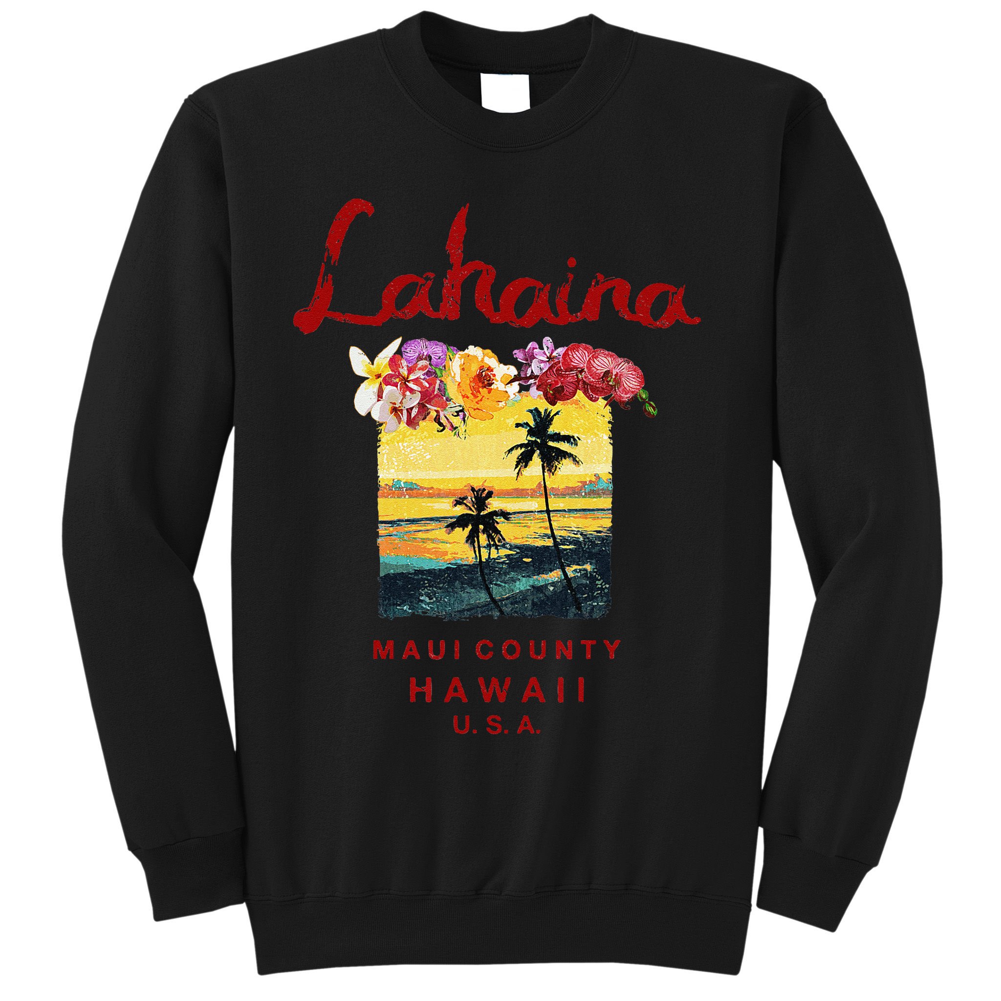 Hawaii Lahaina Maui Vintage Hawaiian Sweatshirt