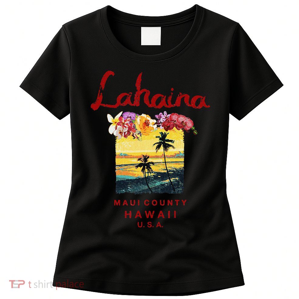Hawaii Lahaina Maui Vintage Hawaiian Womens T-Shirt