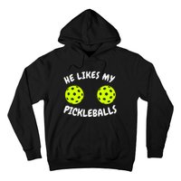 He Likes My Pickleballs Couple Pickleball Matching Hoodie