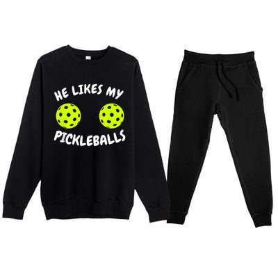 He Likes My Pickleballs Couple Pickleball Matching Premium Crewneck Sweatsuit Set