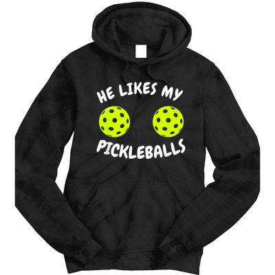 He Likes My Pickleballs Couple Pickleball Matching Tie Dye Hoodie