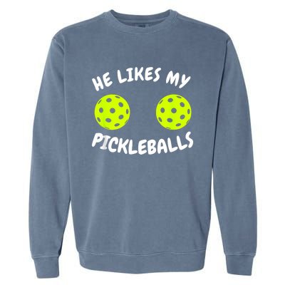 He Likes My Pickleballs Couple Pickleball Matching Garment-Dyed Sweatshirt