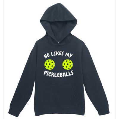 He Likes My Pickleballs Couple Pickleball Matching Urban Pullover Hoodie