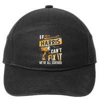 Harris Last Name If Harris CanT Fix It 7-Panel Snapback Hat