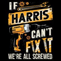 Harris Last Name If Harris CanT Fix It 7-Panel Snapback Hat