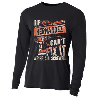 Hernandez Last Name If Hernandez CanT Fix It Cooling Performance Long Sleeve Crew