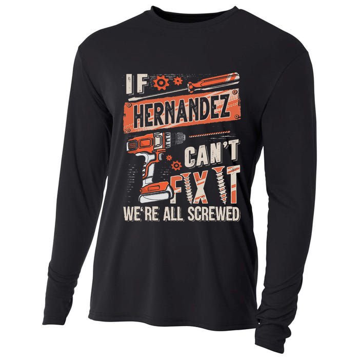 Hernandez Last Name If Hernandez CanT Fix It Cooling Performance Long Sleeve Crew